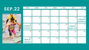 A monthly calendar with marked outreach and fun day events.